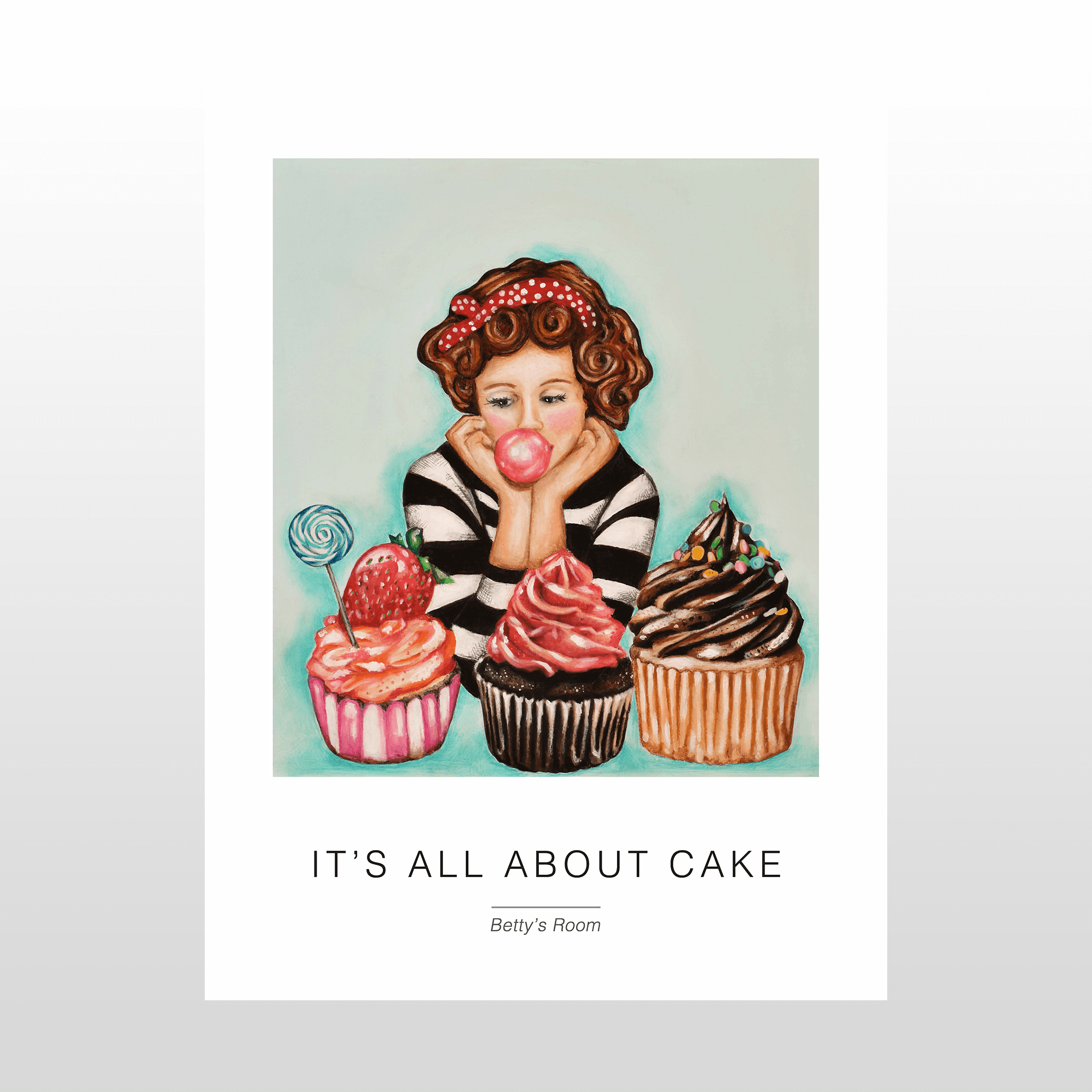 Billede af Kunstplakat "It's all about cake" 30 x 40 cm.
